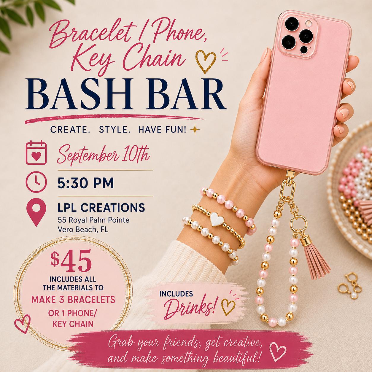 Bash Bar: Bracelet, Phone & Key Chain Night - September 10th